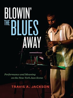 cover image of Blowin' the Blues Away